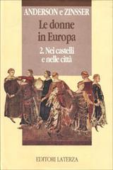 Le donne in Europa vol.2 di Bonnie S. Anderson, Judith P. Zinsser edito da Laterza