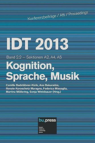 IDT 2013. Kognition, Sprache, Musik. Sektionen A2, A4, A5 vol.2.2 edito da Bozen-Bolzano University Press
