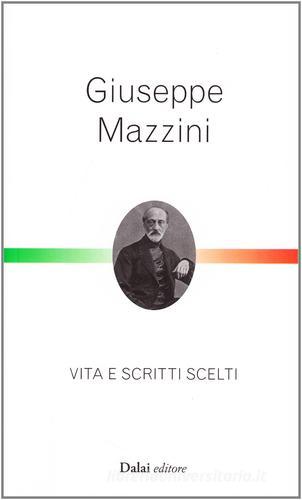 Giuseppe Mazzini edito da Dalai Editore