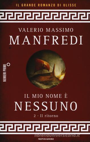 Il mio nome è Nessuno vol.2 di Valerio Massimo Manfredi edito da Mondadori