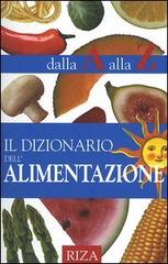 Il dizionario dell'alimentazione dalla A alla Z di M. Fiorella Coccolo edito da Riza