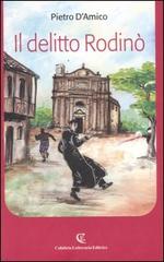 Il delitto Rodinò di Pietro D'Amico edito da Calabria Letteraria