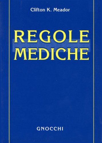 Regole mediche di Clifton K. Meador edito da Idelson-Gnocchi