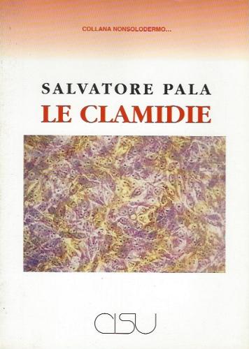 Le clamidie di Salvatore Pala edito da CISU