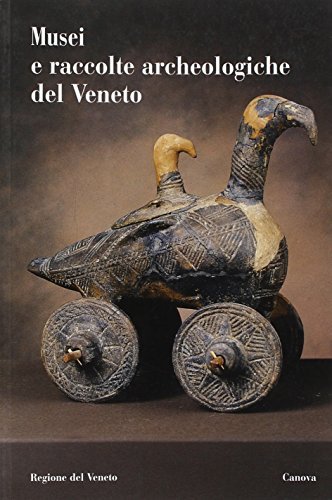 Musei e raccolte archeologiche del Veneto edito da Canova