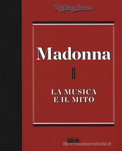 Madonna. La musica il mito edito da I Libri di Isbn/Guidemoizzi