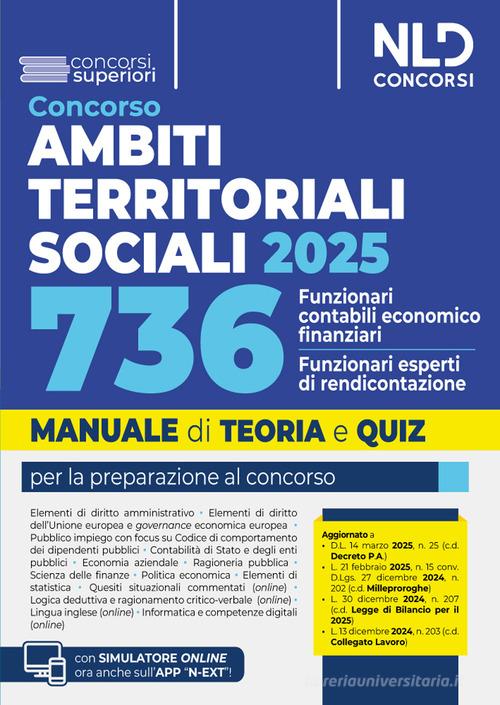 Manuale Concorso ATS, Ambiti Territoriali Sociali, per 736 funzionari contabili-economico finanziario/funzionario esperto di rendicontazione. Teoria e Quiz 2025. Con edito da Nld Concorsi