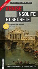 Venezia insolita e segreta. Ediz. francese di Thomas Jonglez, Paola Zoffoli edito da Jonglez