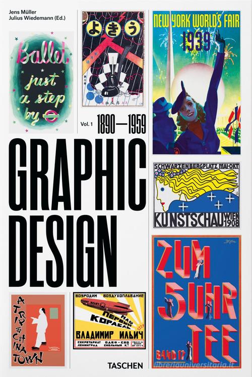The history of graphic design. Ediz. italiana e spagnola vol.1 di Jens Müller edito da Taschen
