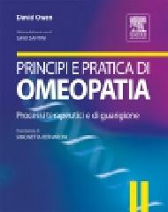 Principi e pratica di omeopatia. Processi terapeutici e di guarigione di David Owen edito da Elsevier