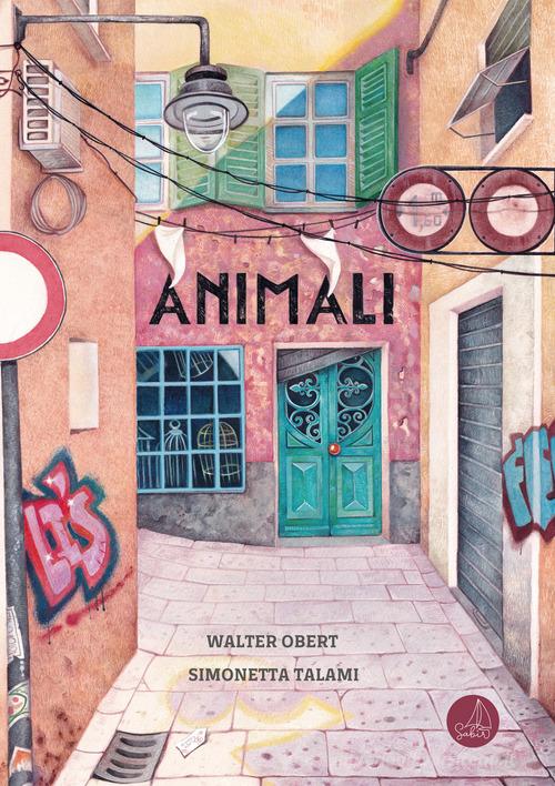 Animali. Ediz. a colori di Walter Obert edito da Sabir Editore