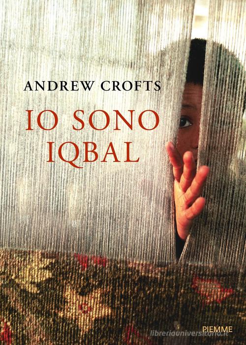 Io sono Iqbal di Andrew Crofts edito da Piemme
