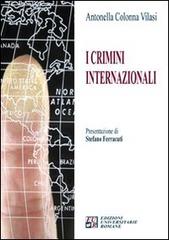 I crimini internazionali di Antonella Colonna Vilasi edito da Edizioni Univ. Romane