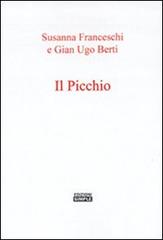 Il picchio di Susanna Berti Franceschi, G. Ugo Berti edito da Simple
