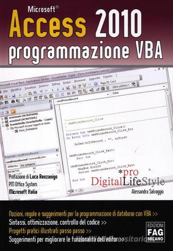 Access 2010 programmazione VBA di Alessandra Salvaggio edito da FAG