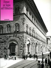 Firenze: un sogno nell'obbiettivo. Fotografie della città tra ieri e oggi. Ediz. italiana e inglese edito da Alinari IDEA