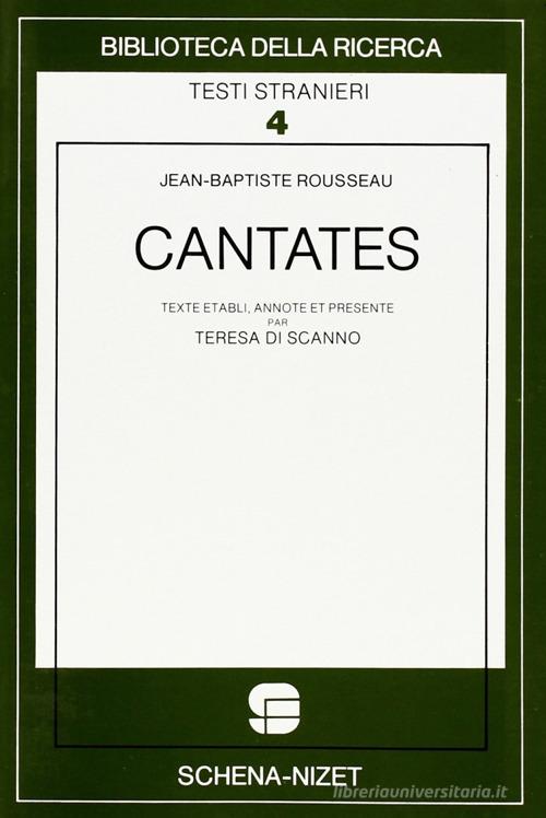 Cantates di Jean-Baptiste Rousseau edito da Schena Editore