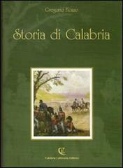 Storia di Calabria. Bicentenario della battaglia inglese a Maida (4 luglio 1806) di Gregorio Fiozzo edito da Calabria Letteraria