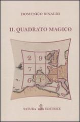 Il quadrato magico di Domenico Rinaldi edito da Satura