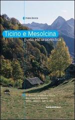 Ticino e Mesolcina. Guida escursionistica di Chiara Brenna edito da Salvioni