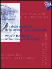 The work in service of the person and society-El trabajo al servicio de la persona de la sociedad edito da Edusc