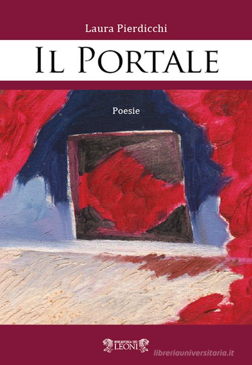 Il portale di Laura Pierdicchi edito da Biblioteca dei Leoni
