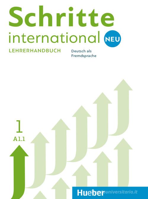 Schritte International. Deutsch als Fremdsprache. Lehrerhandbuch. Per le Scuole superiori vol.1 di Daniela Niebisch, Monika Bovermann, Sylvette Penning edito da Hueber