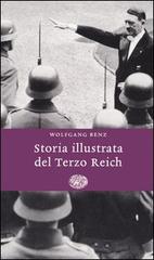 Storia illustrata del Terzo Reich di Wolfgang Benz edito da Einaudi