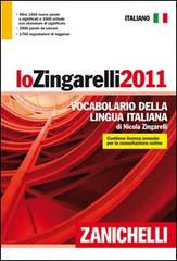 Lo Zingarelli 2011. Vocabolario della lingua italiana di Nicola Zingarelli edito da Zanichelli