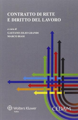 Contratto di rete e diritto del lavoro edito da CEDAM