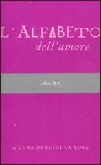 L' alfabeto dell'amore edito da BUR Biblioteca Univ. Rizzoli