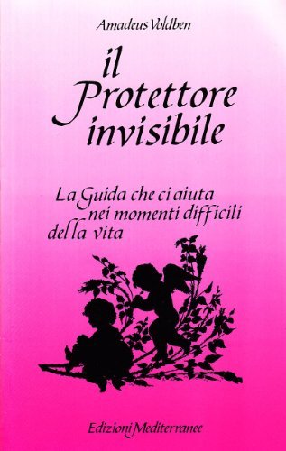 Il protettore invisibile di Amadeus Voldben edito da Edizioni Mediterranee