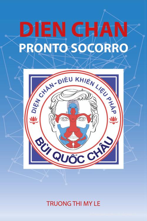 Dien Chan. Pronto socorro di Thi My Le Truong edito da Youcanprint