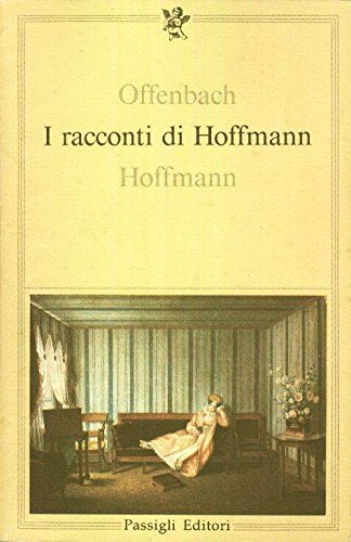 I racconti di Hoffmann di Jules Barbier edito da Passigli