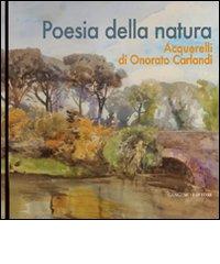 Poesia della natura. Acquerelli di Onorato Carlandi. Ediz. illustrata edito da Gangemi Editore