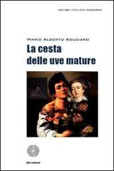 La cesta delle uve mature di Agugiaro Mario A. edito da SBC Edizioni