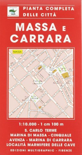 Massa e Carrara edito da Edizioni Multigraphic