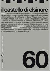 Il castello di Elsinore (2009) vol.60 edito da Edizioni di Pagina