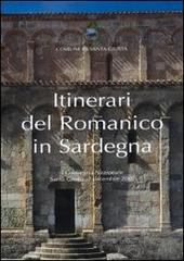 Itinerrai del romanico in Sardegna. 1° Convegno nazionale (Santa Giusta, 7 dicembre 2007) edito da AV