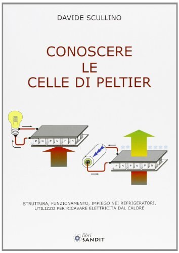 Conoscere le celle di Peltier di Davide Scullino edito da Sandit Libri