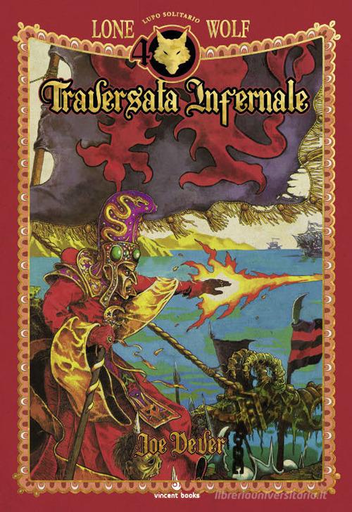Libro Traversata infernale. Lupo Solitario. Edizione speciale quarantennale. Serie Kai vol.2 di Joe Dever di Raven