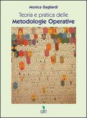 Teoria e pratica delle metodologie operative di Monica Gagliardi edito da Clitt