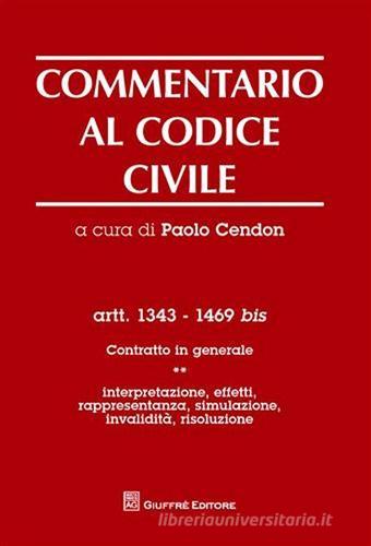 Commentario al codice civile. Artt. 1343-1469 bis. Contratto in generale vol.1 edito da Giuffrè