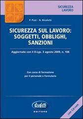 Sicurezza sul lavoro: soggetti, obblighi, sanzioni. Con CD-ROM di Paolo Pizzi, Nicola Nicoletti edito da Buffetti