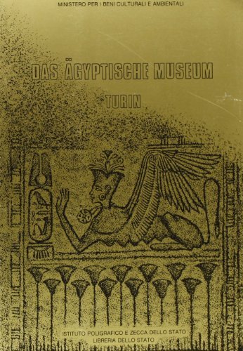 Museo egizio di Torino. Ediz. tedesca di Alessandro Roccati edito da Ist. Poligrafico dello Stato