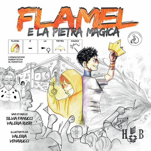 Flamel e la pietra magica. Ediz. illustrata. Ediz. CAA di Silvia Fanucci,  Valeria Ruspi - 9788832760835 in Fantasy