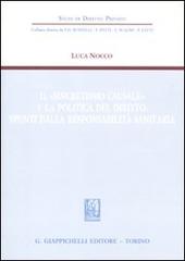 Il «sincretismo causale» e la politica del diritto: spunti dalla responsabilità sanitaria di Luca Nocco edito da Giappichelli