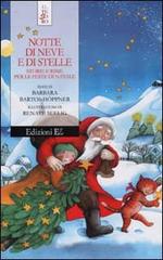 Notte di neve e di stelle. Storie e rime per le feste di Natale di Barbara Bartos Höppner edito da EL