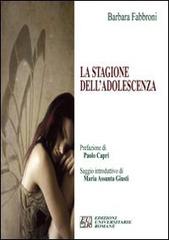 La stagione dell'adolescenza di Barbara Fabbroni edito da Edizioni Univ. Romane