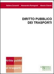 Diritto pubblico dei trasporti di Stefano Zunarelli, Alessandra Romagnoli, Alessio Claroni edito da Libreria Bonomo Editrice